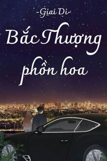 bắc thượng phồn hoa