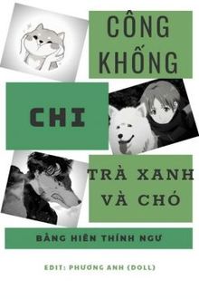 công khống chi trà xanh và chó