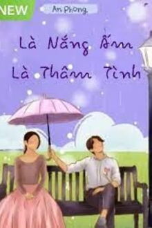 là nắng ấm, là thâm tình