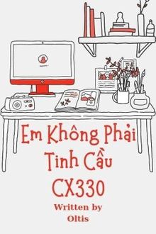 em không phải tinh cầu cx330