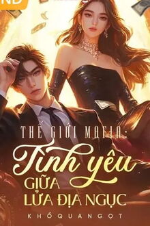 thế giới mafia: tình yêu giữa lửa địa ngục