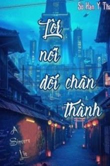 lời nói dối chân thành