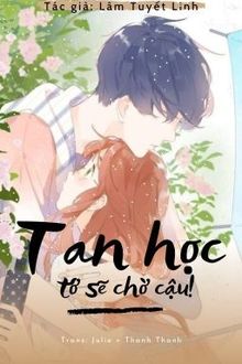 tan học tớ sẽ chờ cậu