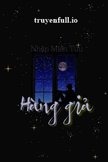 hàng giả - nhập miên tửu