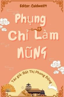 phụng chỉ làm nũng