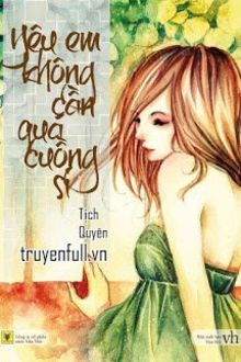 yêu em không cần quá cuồng si