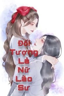 đối tượng là nữ lão sư