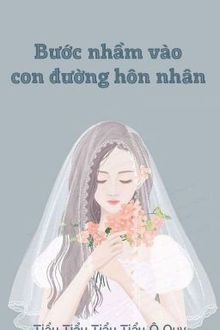 bước nhầm vào con đường hôn nhân