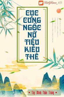 cục cưng ngốc nữ tiểu kiều thê