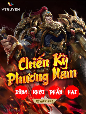 chiến kỳ phương nam dũng khởi phần 2 (c)