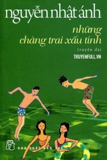 những chàng trai xấu tính