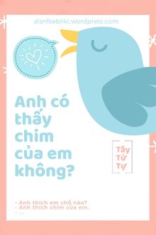 anh có thấy chim của em không?