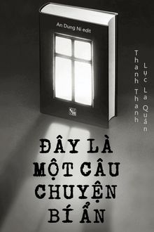 đây là một câu chuyện bí ẩn