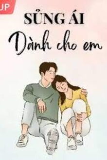 sủng ái dành cho em