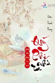 quý phi nhà ta muốn mẫu bằng tử quý