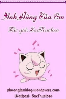 anh hùng của em