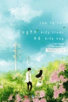 duyên kiếp trước nợ kiếp này