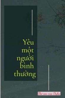 yêu một người bình thường