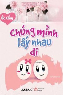 chúng mình lấy nhau đi