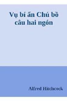 vụ bí ẩn: chú bồ câu hai ngón