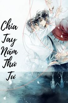 chia tay năm thứ tư