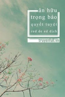 ân hữu trọng báo