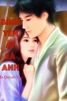 bình yên ấy là anh