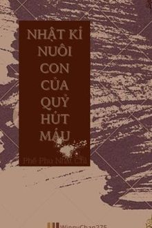 nhật ký nuôi con của quỷ hút máu