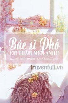 bác sĩ phó, em thầm mến anh!