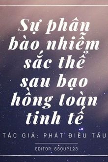 sự phân bào nhiễm sắc thể sau bạo hồng toàn tinh tế