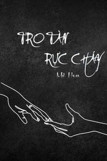 tro tàn rực cháy